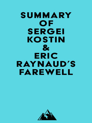 cover image of Summary of Sergei Kostin & Eric Raynaud's Farewell
